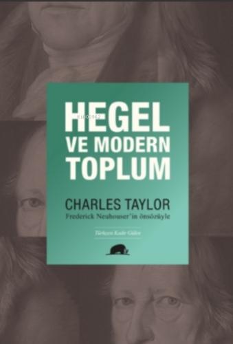 Hegel ve Modern Toplum %15 indirimli Charles Taylor