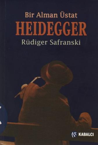 Heidegger Bir Alman Usta Rüdiger Safranski