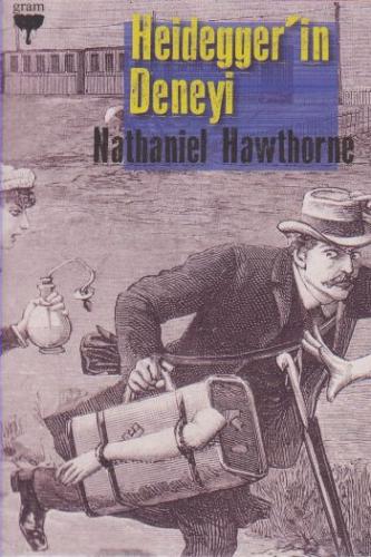 Heidegger’in Deneyi Nathaniel Hawthorne