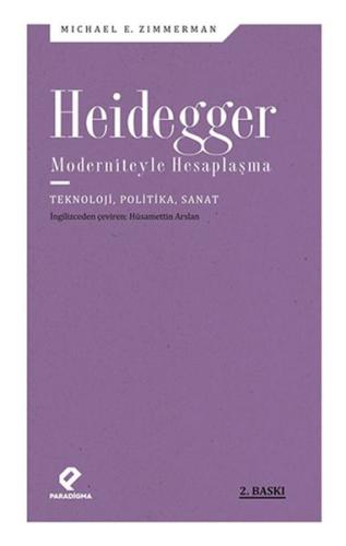 Heidegger Moderniteyle Hesaplaşma - Teknoloji-Politika-Sanat %14 indir