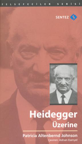 Heidegger Üzerine %10 indirimli Patricia Altenbernd Johnson