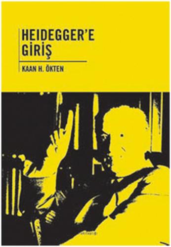 Heidegger'e Giriş Kaan H. Ökten