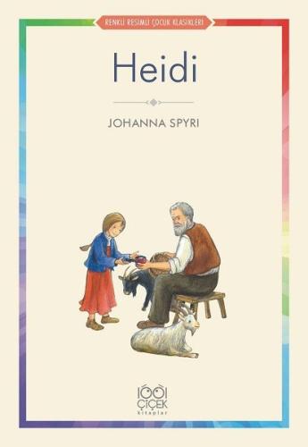 Heidi - Renkli Resimli Çocuk Klasikleri %14 indirimli Johanna Spyri