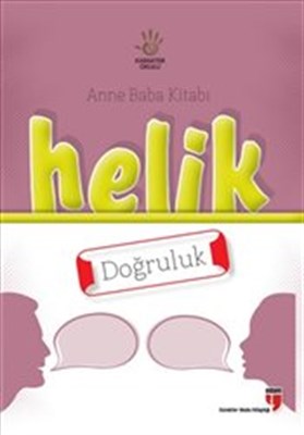 Helik - Doğruluk / Anne Baba Kitabı Neriman Karatekin