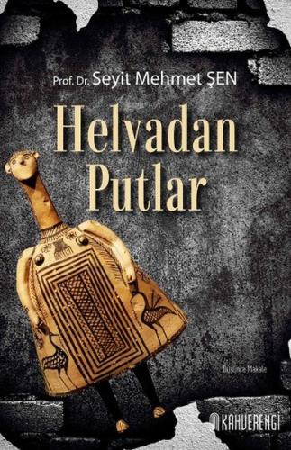 Helvadan Putlar %20 indirimli Seyit Mehmet Şen