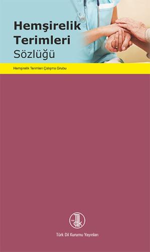 Hemşirelik Terimleri Sözlüğü Kolektif