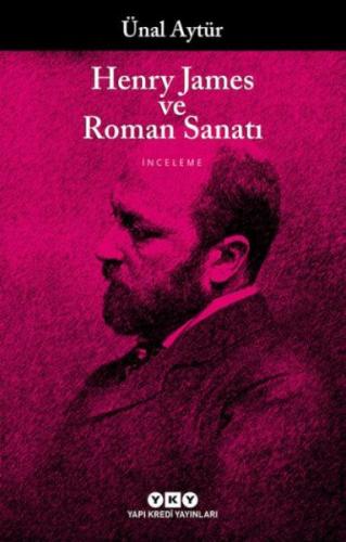 Henry James Ve Roman Sanatı %18 indirimli Ünal Aytür