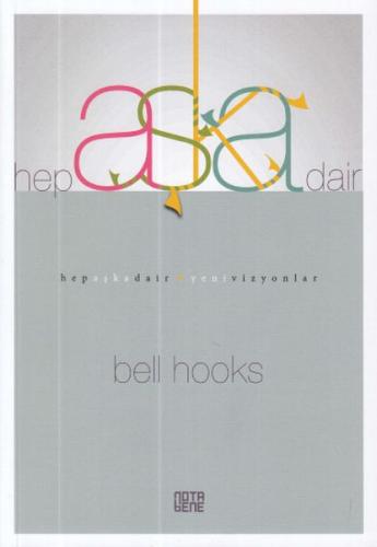 Hep Aşka Dair Bell Hooks