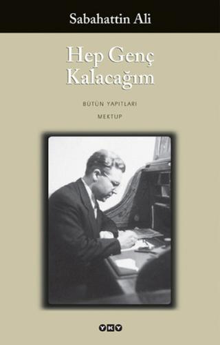 Hep Genç Kalacağım %18 indirimli Sabahattin Ali