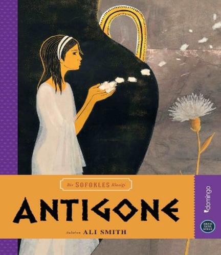 Hepsi Sana Miras Serisi 07 - Antigone %17 indirimli Ali Smith