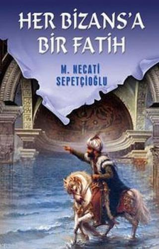 Her Bizansa Bir Fatih %20 indirimli Yüksel Yazıcı