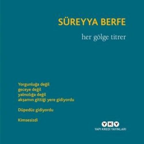 Her Gölge Titrer %18 indirimli Süreyya Berfe