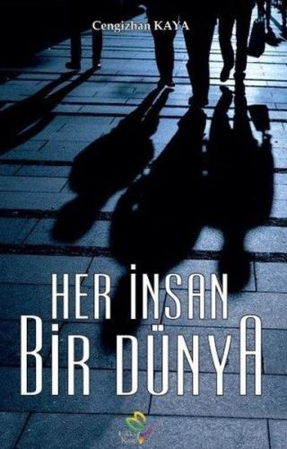 Her İnsan Bir Dünya Cengizhan Kaya