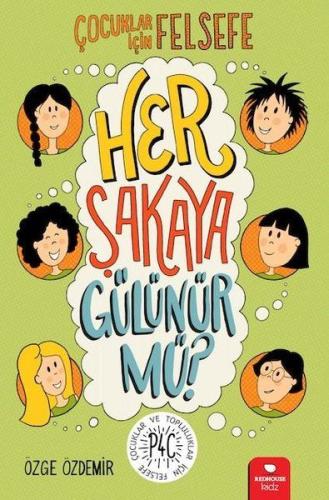 Her Şakaya Gülünür mü? - Çocuklar İçin Felsefe %15 indirimli Özge Özde