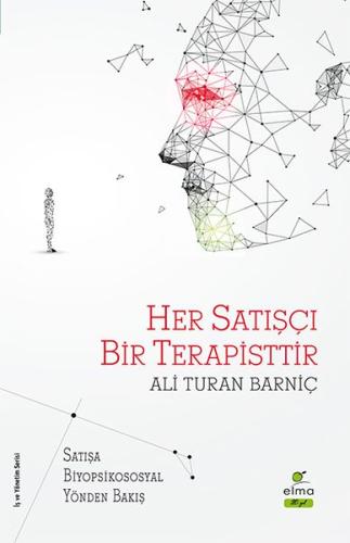 Her Satışçı Bir Terapisttir %15 indirimli Ali Turan Barniç