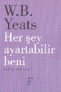 Her Şey Ayartabilir Beni %22 indirimli W. B. Yeats