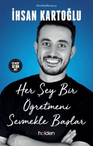 Her Şey Bir Öğretmeni Sevmekle Başlar %22 indirimli İhsan Kartoğlu