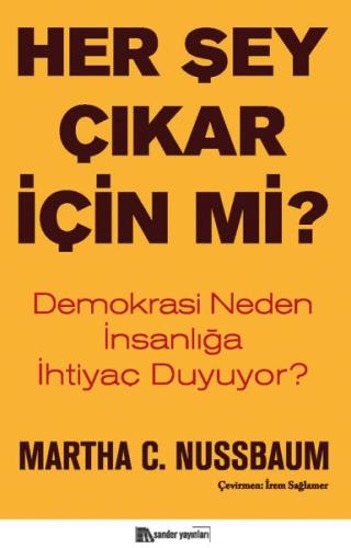 Her Şey Çıkar İçin Mi? %15 indirimli Martha C. Nussbaum