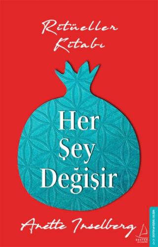 Her Şey Değişir 182 - Ritüeller Kitabı Anette Inselberg