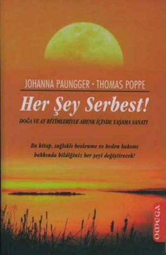 Her Şey Serbest Johanna Paungger