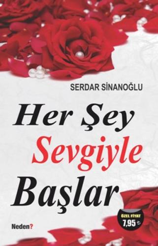 Her Şey Sevgiyle Başlar Serdar Sinanoğlu