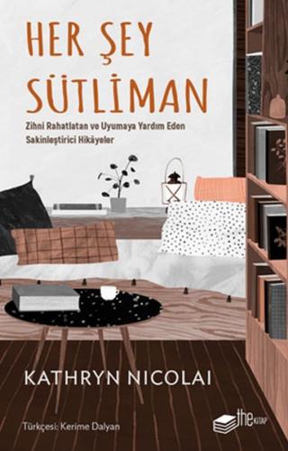 Her Şey Sütliman %20 indirimli Kathryn Nicolai