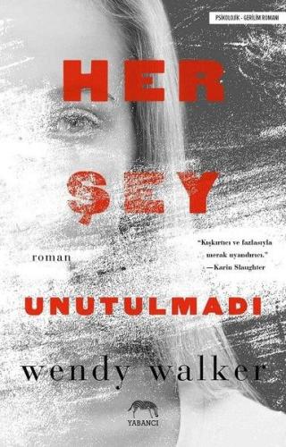 Her Şey Unutulmadı %10 indirimli Wendy Walker