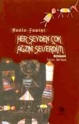 Her Şeyden Çok Ağzını Severdim %10 indirimli Nadia Fusini