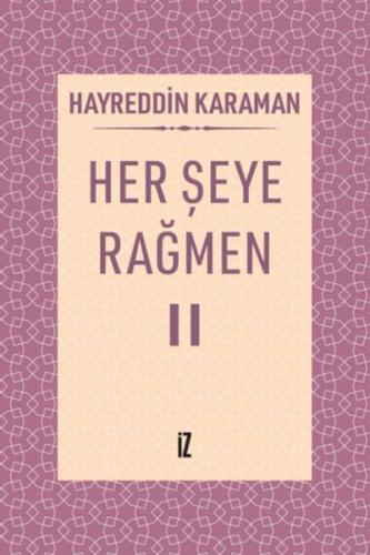 Her Şeye Rağmen II Hayreddin Karaman