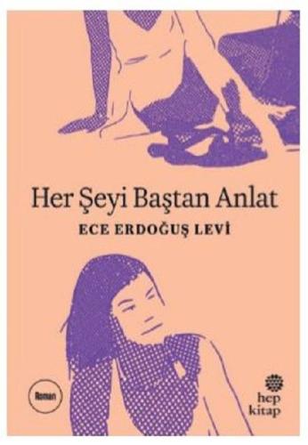 Her Şeyi Baştan Anlat Ece Erdoğuş Levi