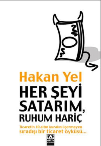 Her Şeyi Satarım , Ruhum Hariç Hakan Yel