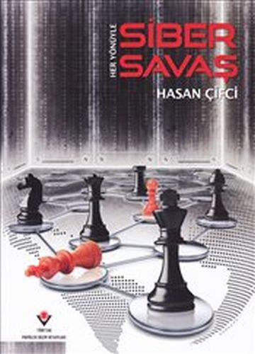 Her Yönüyle Siber Savaş Hasan Çifci