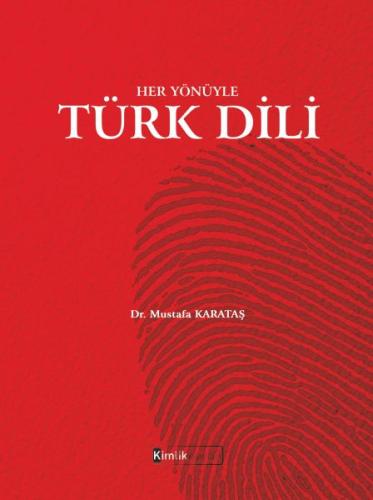 Her Yönüyle Türk Dili %20 indirimli Mustafa Karataş