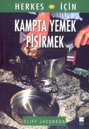 Herkes İçin Kampta Yemek Pişirmek %14 indirimli Cliff Jacobson