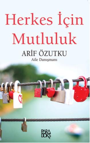 Herkes İçin Mutluluk Arif Özutku