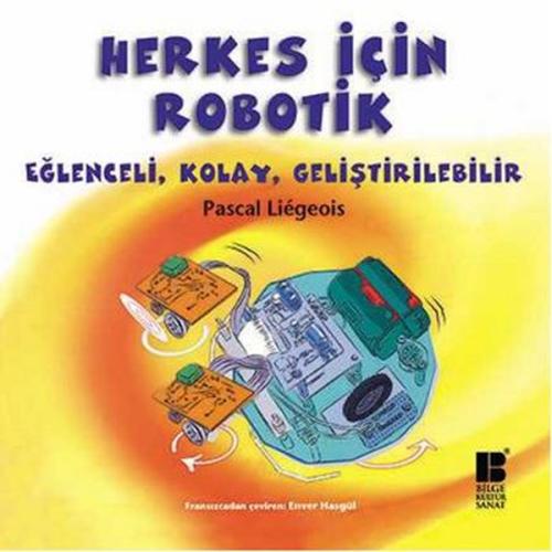 Herkes İçin Robotik Eğlenceli, Kolay, Geliştirilebilir %14 indirimli P