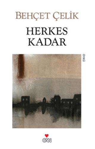 Herkes Kadar Behçet Çelik