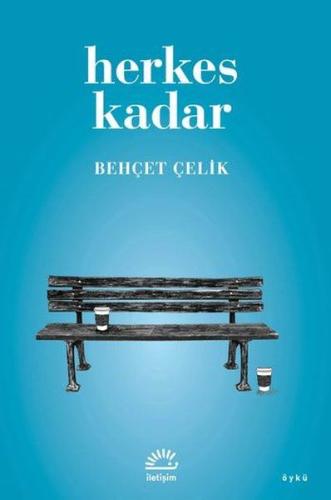 Herkes Kadar %10 indirimli Behçet Çelik