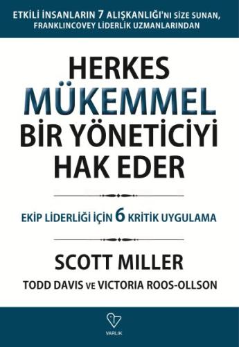 Herkes Mükemmel Bir Yöneticiyi Hak Eder %20 indirimli Scott Miller