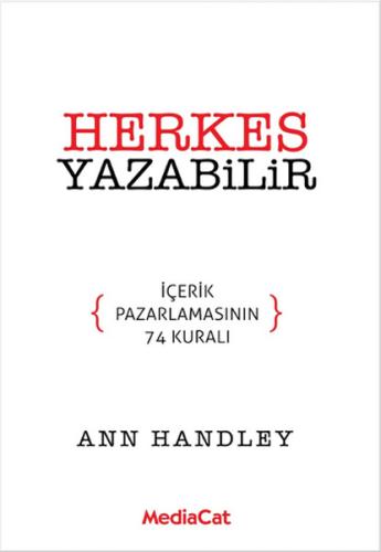 Herkes Yazabilir İçerik Pazarlamasının 74 Kuralı %15 indirimli Ann Han