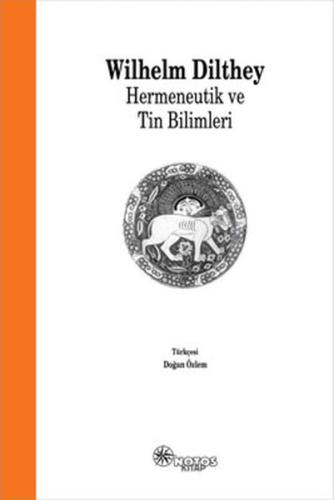 Hermeneutik ve Tin Bilimleri Wilhelm Dilthey