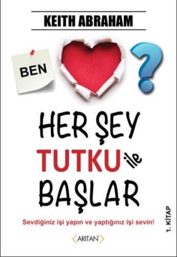 Herşey Tutku İle Başlar %20 indirimli Keith Abraham