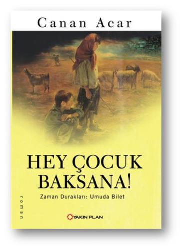 Hey Çocuk Baksana! %14 indirimli Canan Acar