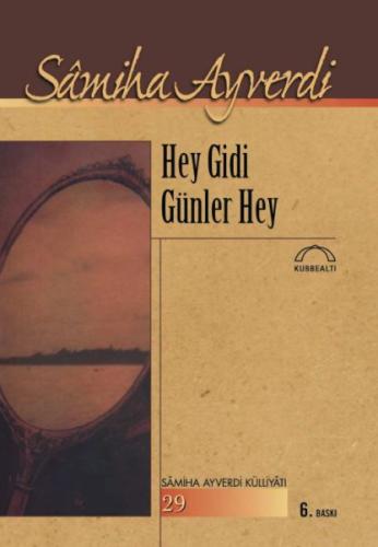 Hey Gidi Günler Hey %15 indirimli Samiha Ayverdi