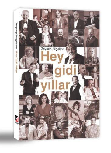 Hey Gidi Yıllar Zeynep Bilgehan