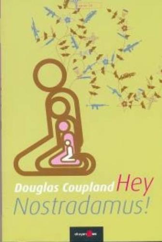 Hey Nostradamus! %10 indirimli Douglas Coupland