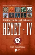 Heyet 4 Türklerin Kutsal Hikayesi Halil Yaşar Kollu