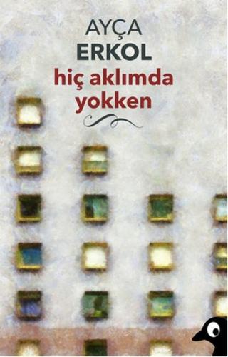 Hiç Aklımda Yokken Ayça Erkol