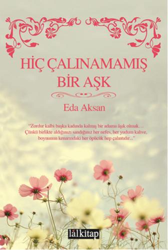 Hiç Çalınamamış Bir Aşk Eda Aksan