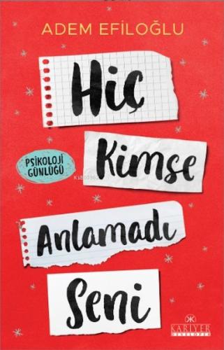 Hiç Kimse Anlamadı Seni %18 indirimli Adem Efiloğlu